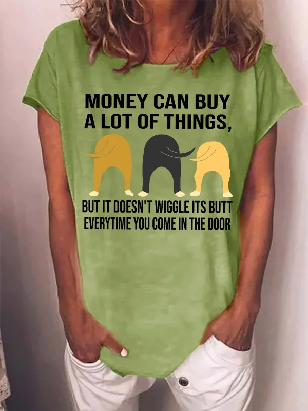 Image of Women's Money Can Buy A Lot Of Things But It Doesn‘T Wiggle Its Butt Everytime You Come In The Door Funny Graphic Printing Cat Casual Cotton-Blend Loose T-Shirt