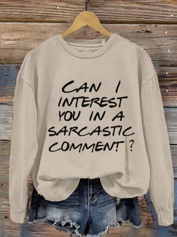 Image of Women's Can I interest you in a sarcastic comment? Sweatshirts