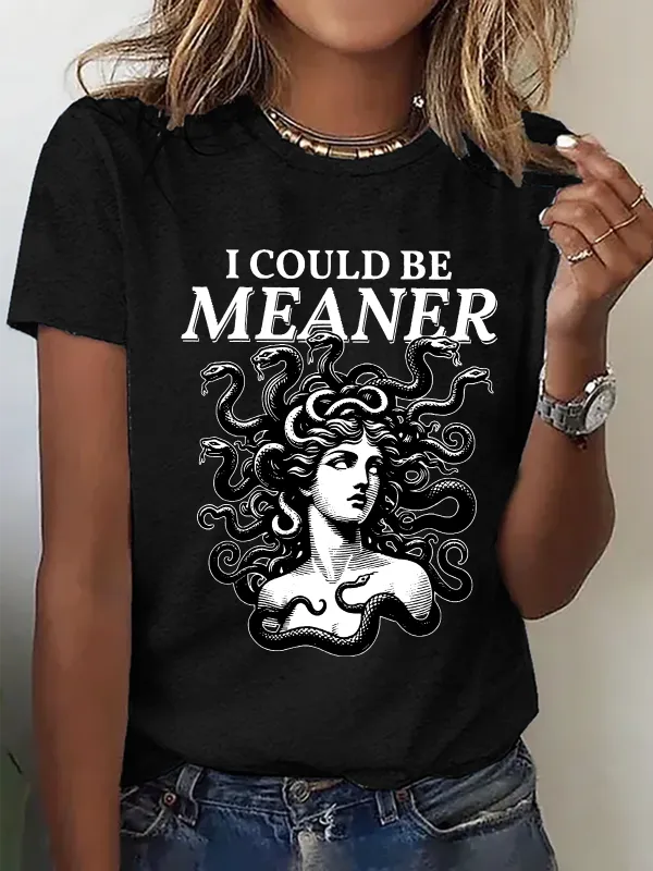 Image of Women's I Could Be Meaner Medusa Gorgon short-sleeved T-shirt