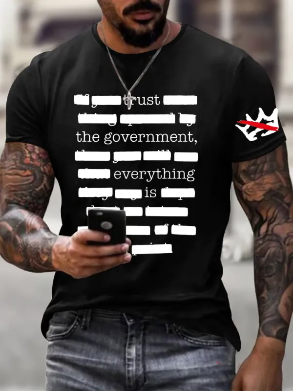 Image of Men's Everything Is Fine Trust Your Government Redacted Print Funny Political Meme T-Shirt