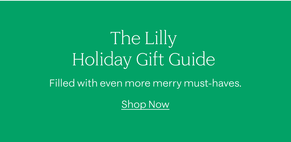 The Lilly Holiday Gift Guide