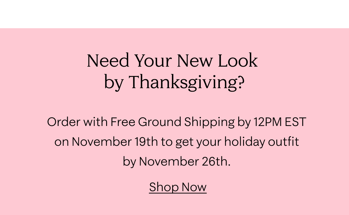 Need Your Look by Thanksgiving