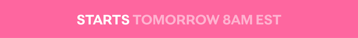 Sale Starts Tomorrow