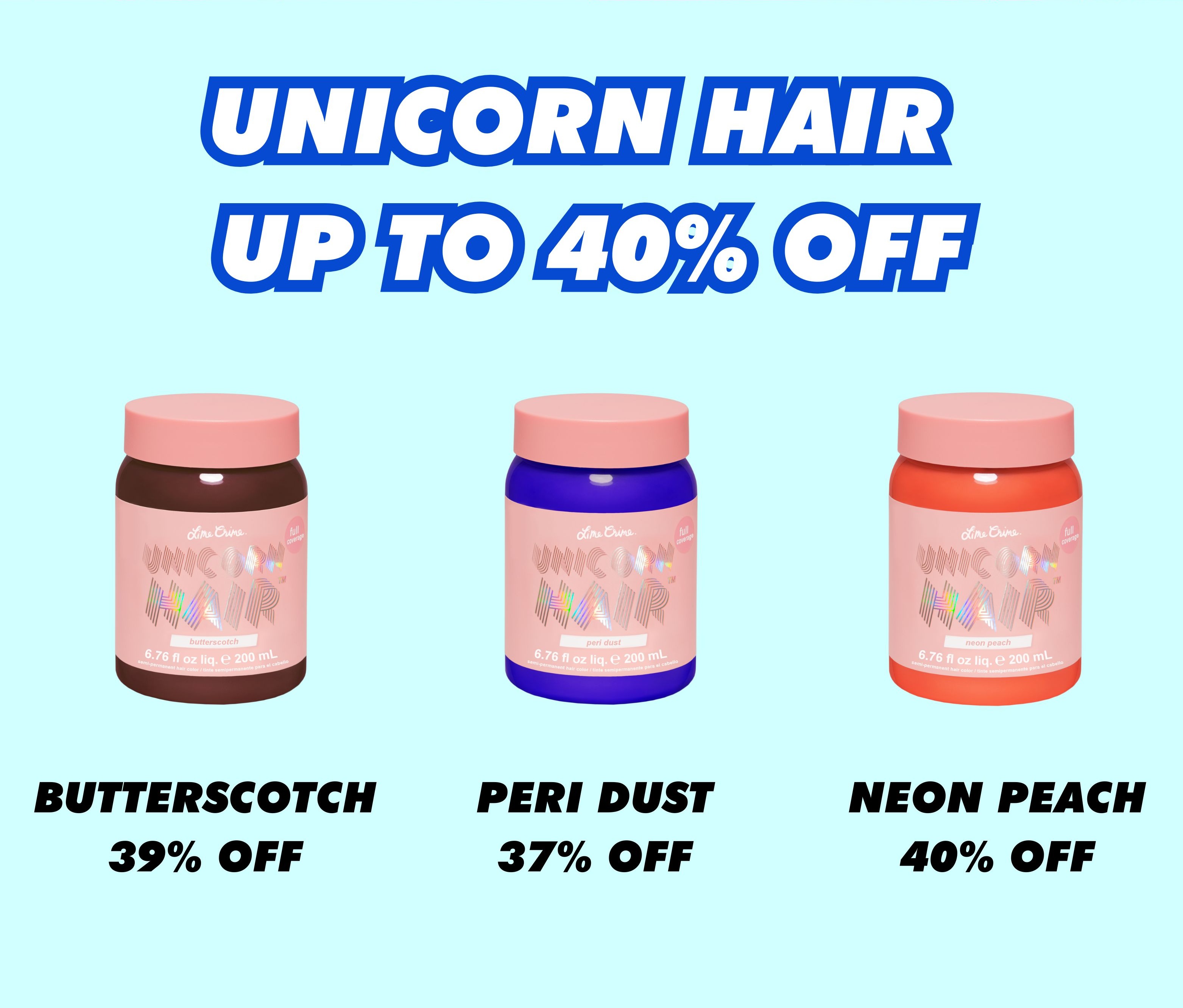 UNICORN HAIR UP TO 40% OFF