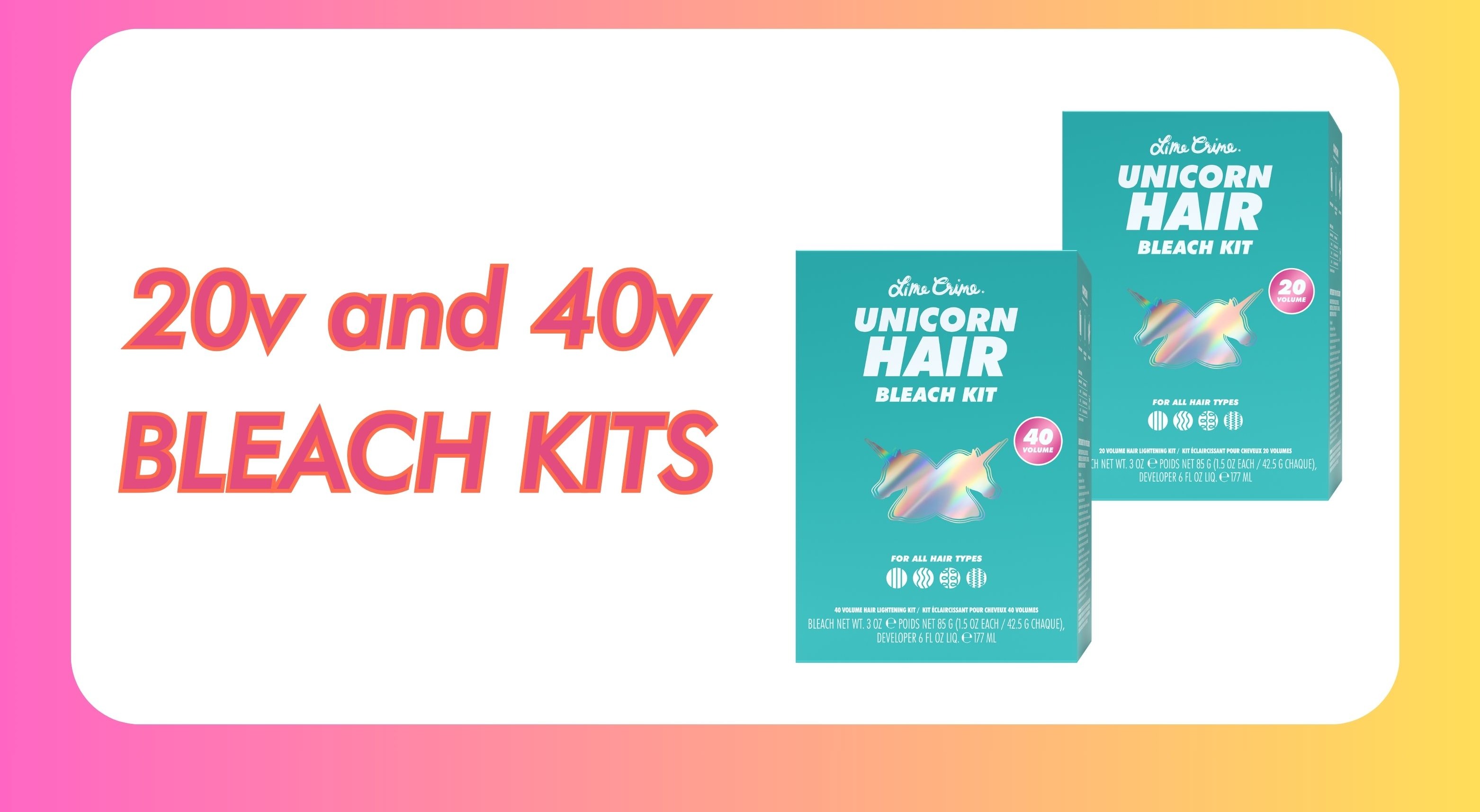 20 Volume and 40 Volume Bleach Kits