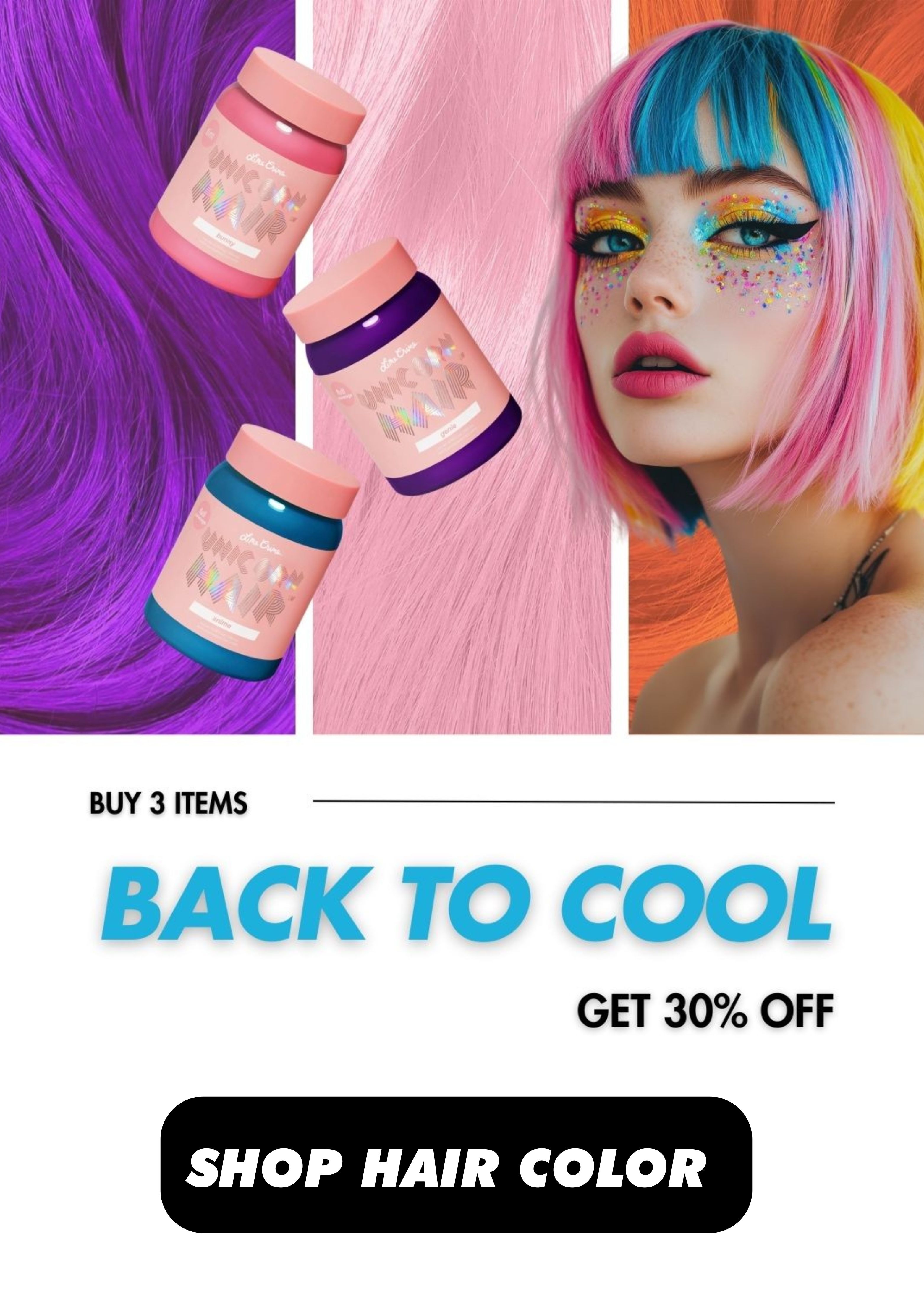BACK TO COOL | BUY 3 ITEMS GET 30% OFF | SHOP HAIR COLOR