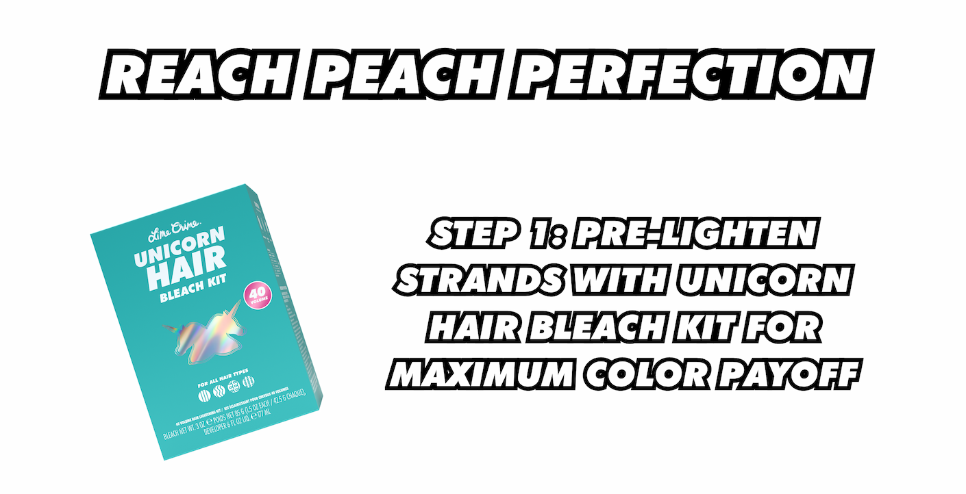 Reach Peach Perfection | Step 1: Unicorn Hair Bleach Kit