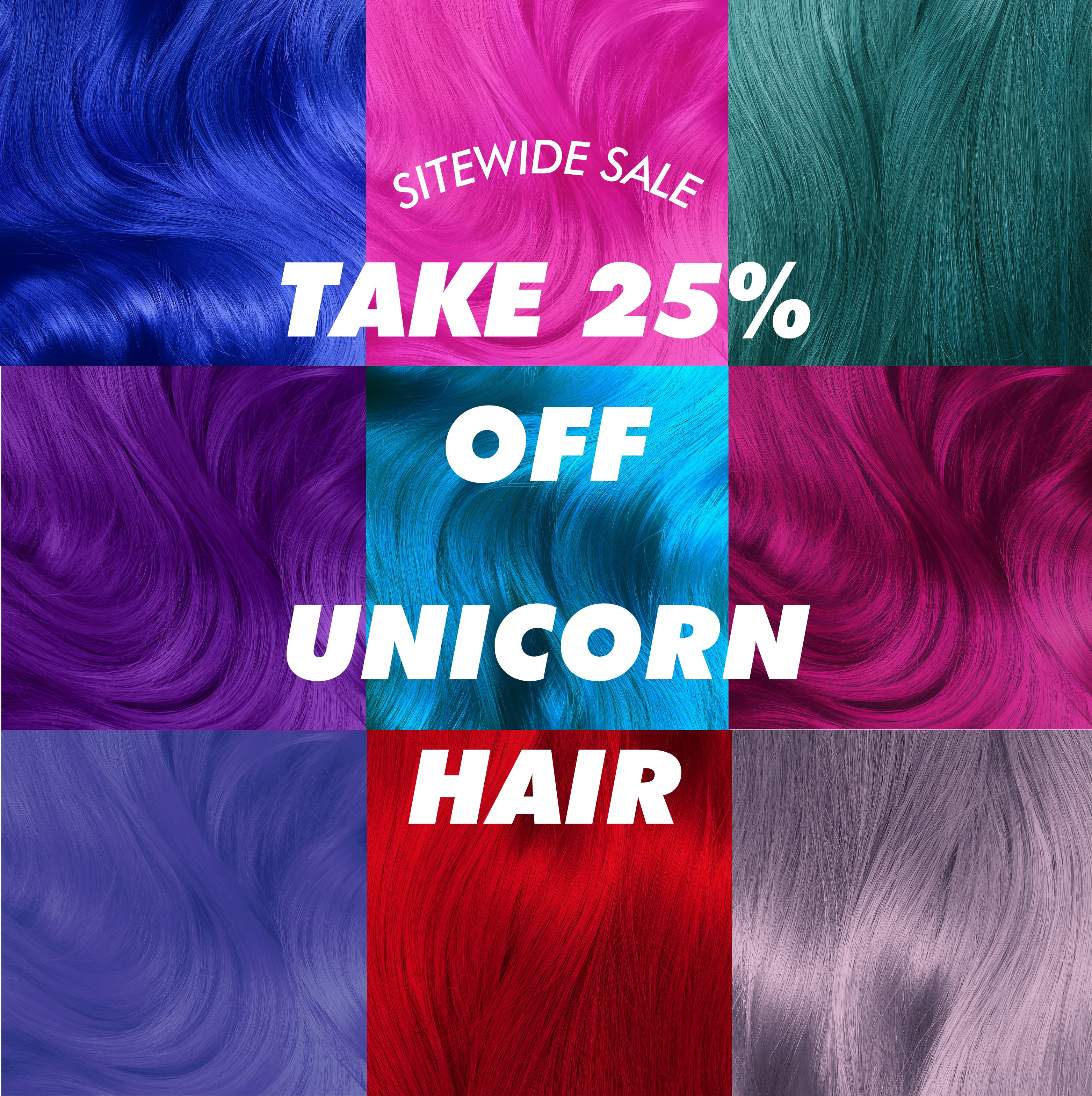 Sitewide Sale | Take 25% Off Unicorn Hair
