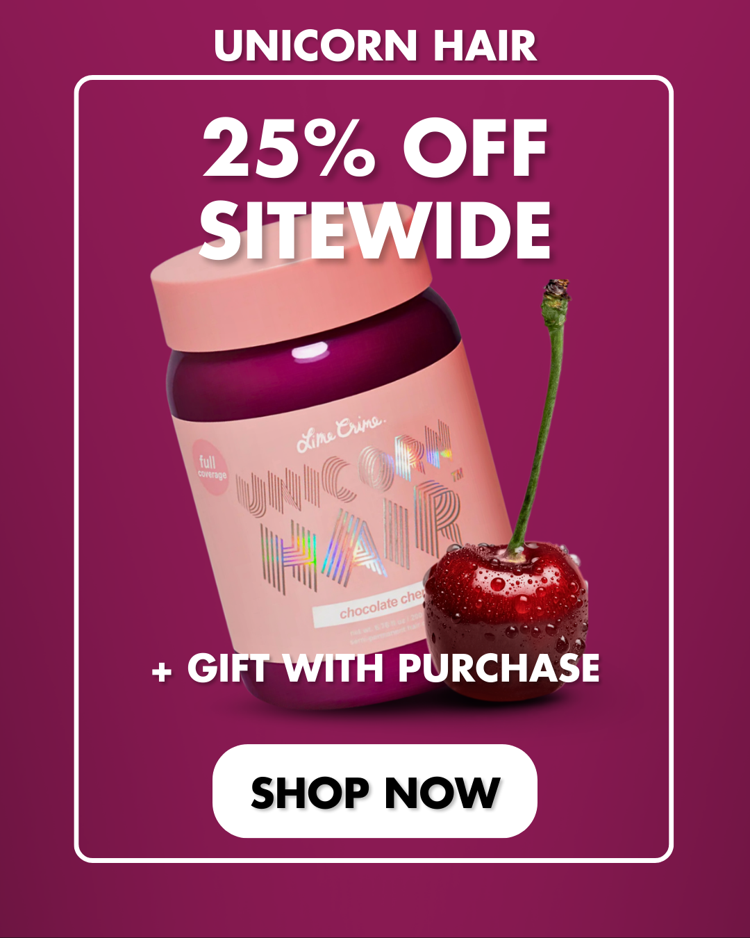 Unicorn Hair | 25% Off Sitewide + Gift with Purchase | Shop Now