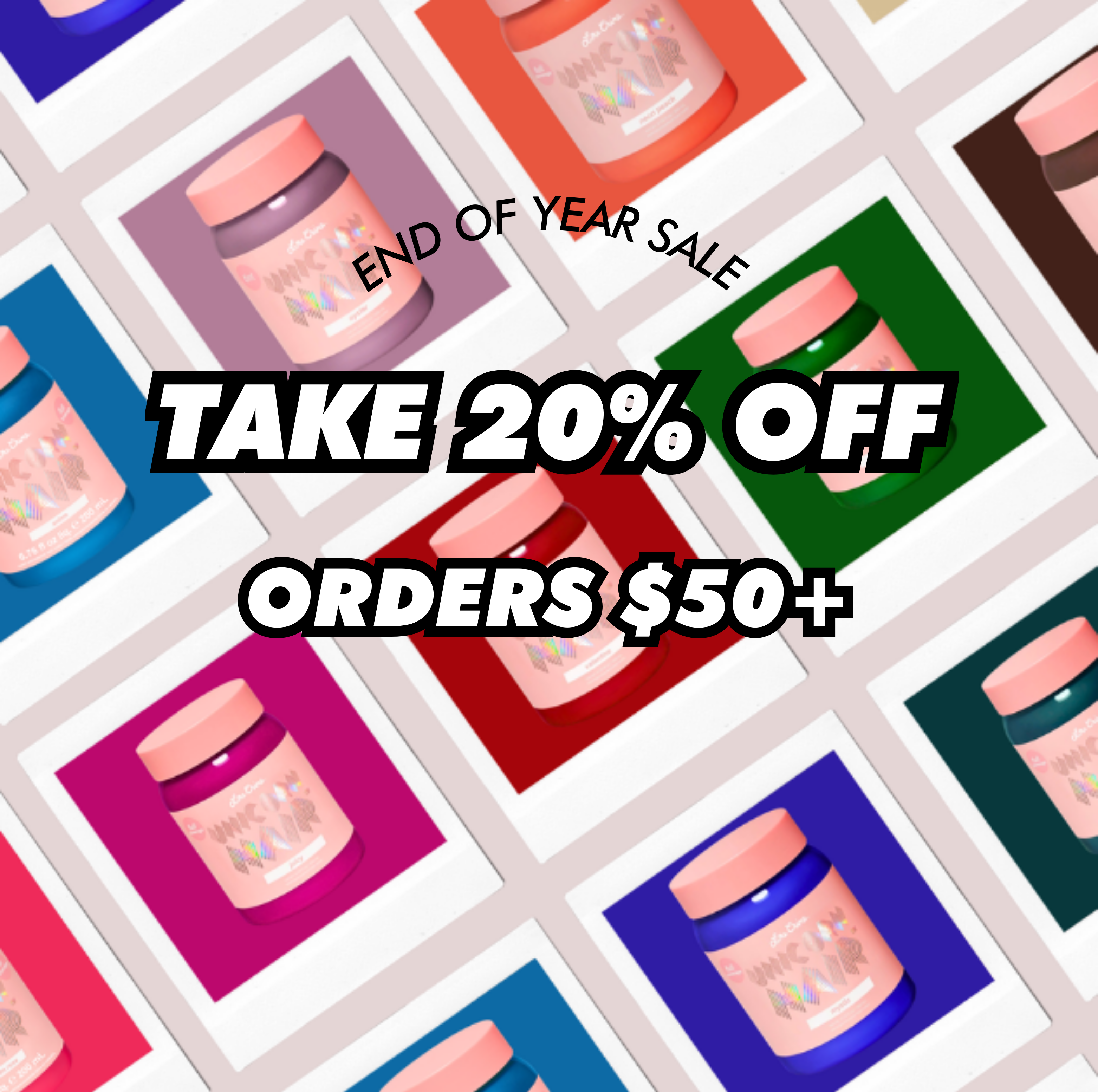 END OF YEAR SALE | TAKE 20% OFF ORDERS $50+