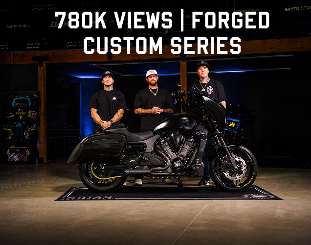 780,000 Views, Forged Custom Series