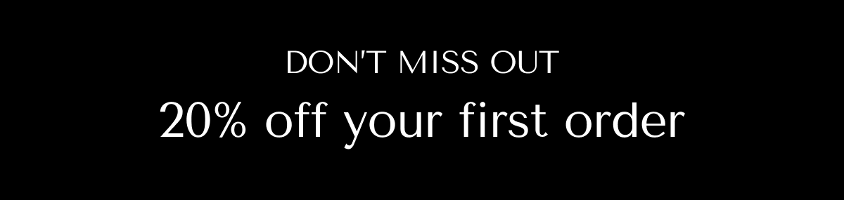 10% OFF YOUR FIRST ORDER