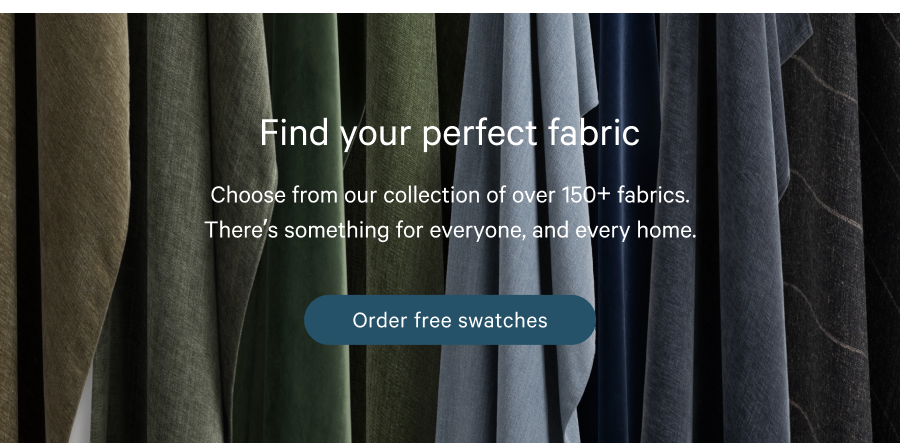 Find your perfect fabric: Order free swatches
