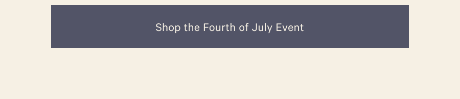 Shop the Fourth of July Event