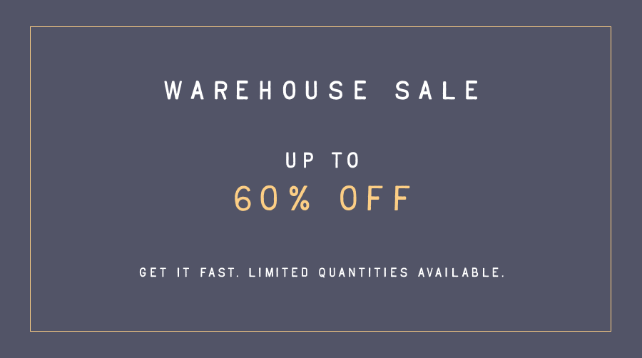 Shop the warehouse sale