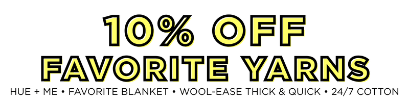 10% off favorite yarns