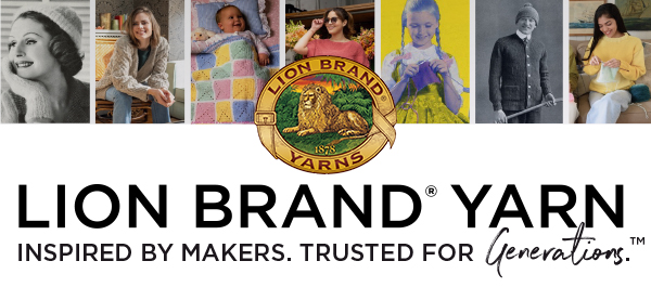 Lion Brand Yarn: Inspired by makers. Trusted for generations