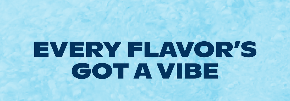 Every Flavor's Got a Vibe