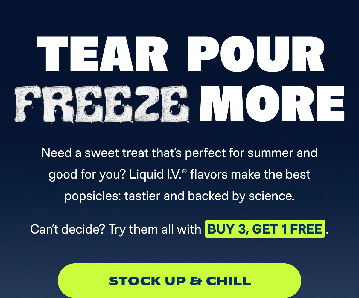 Tear Pour Freeze More