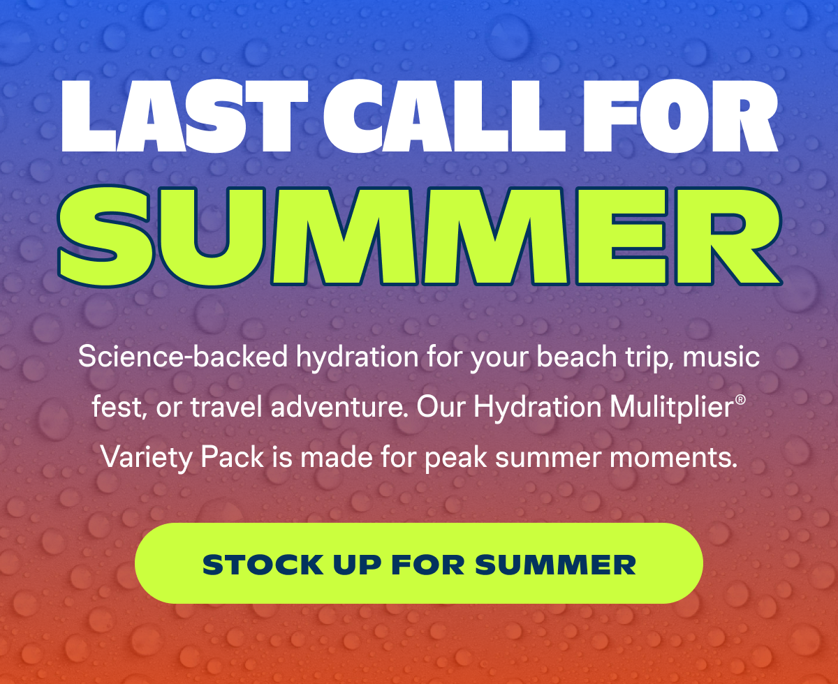 Last Call for Summer