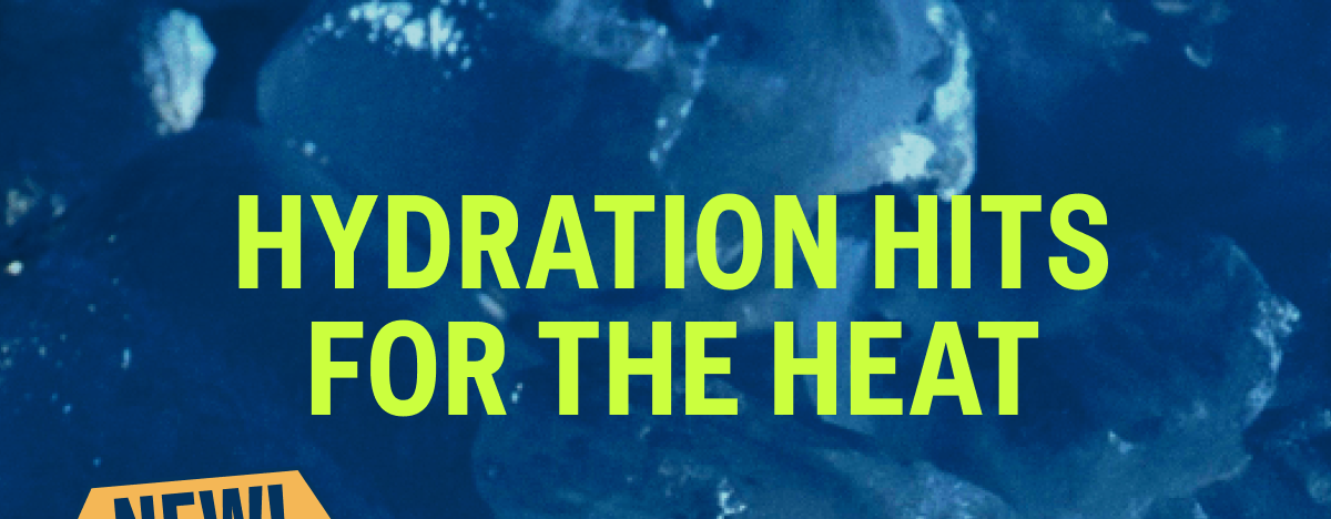Hydration Hits for the Heat