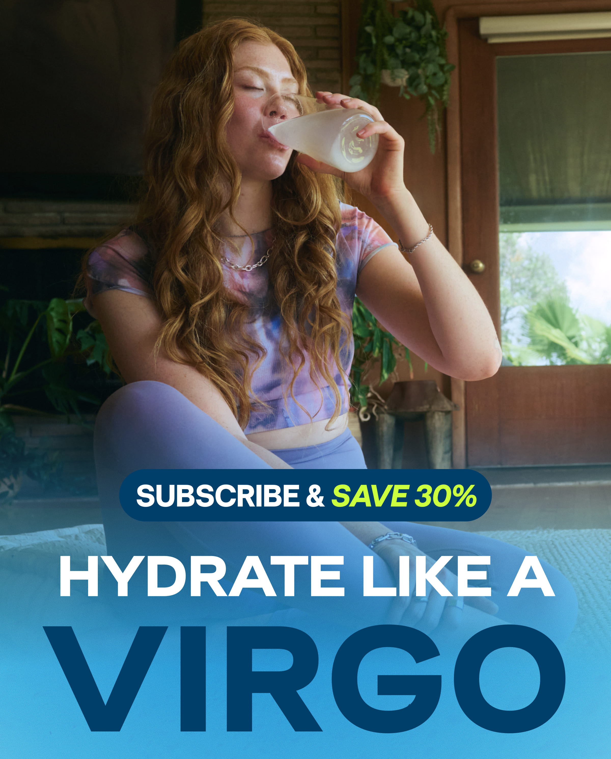 Hydrate Like a Virgo