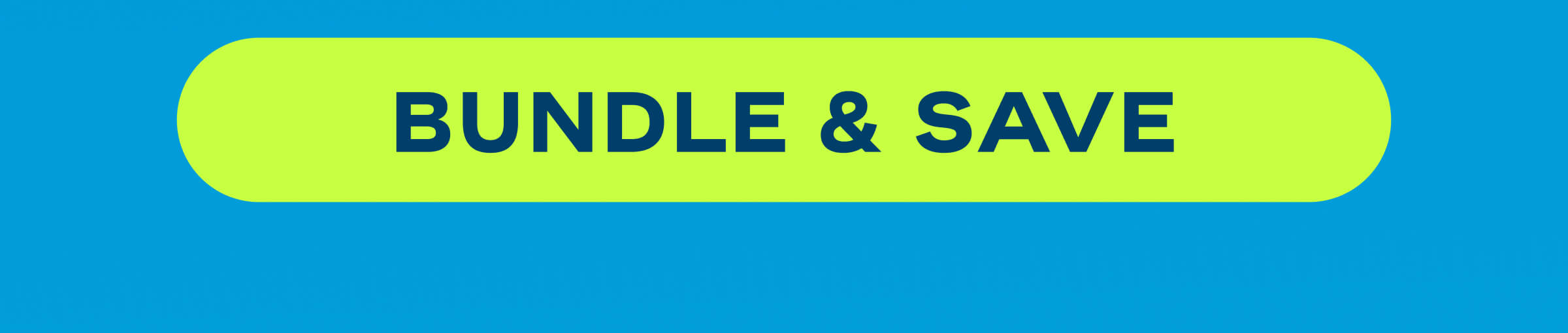 Bundle & Save