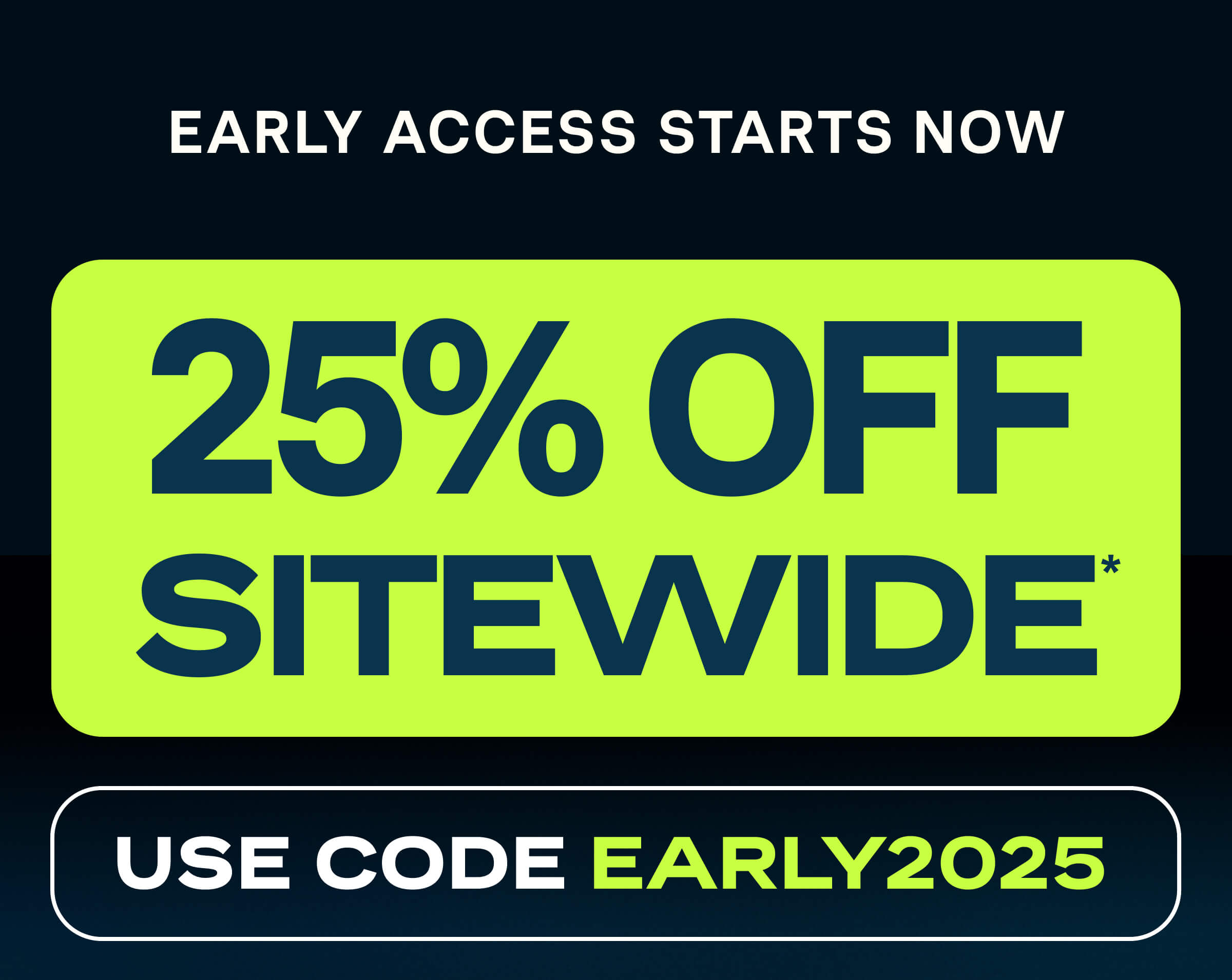25% OFF Sitewide