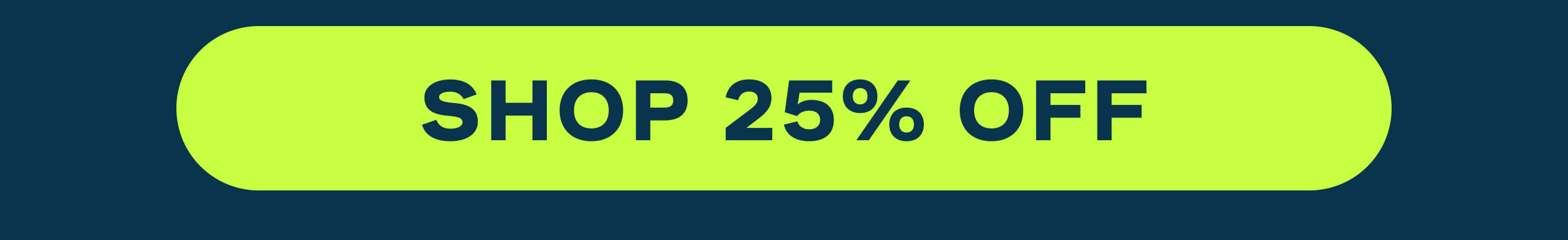 Shop 25% OFF