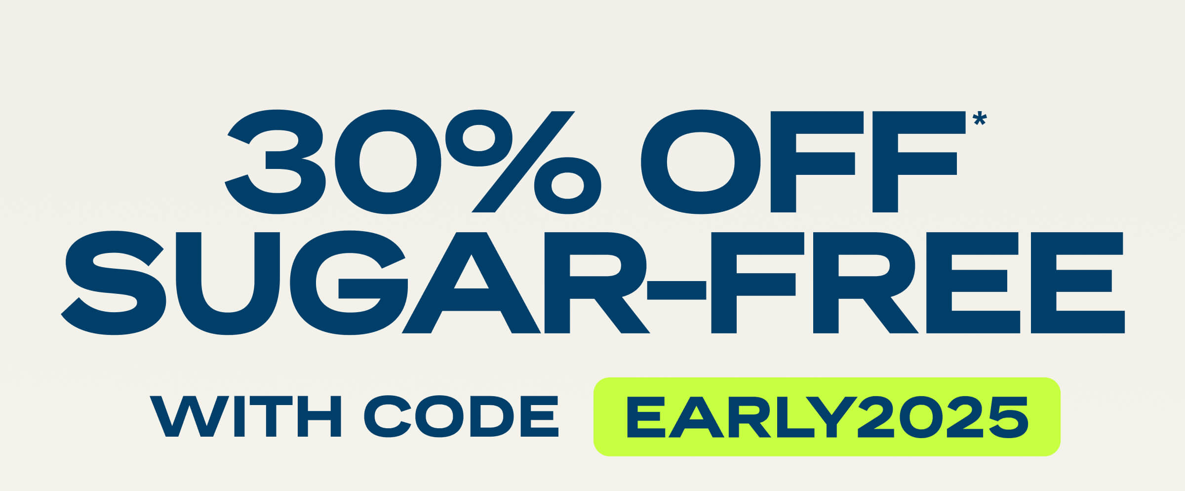30% OFF Sugar-Free