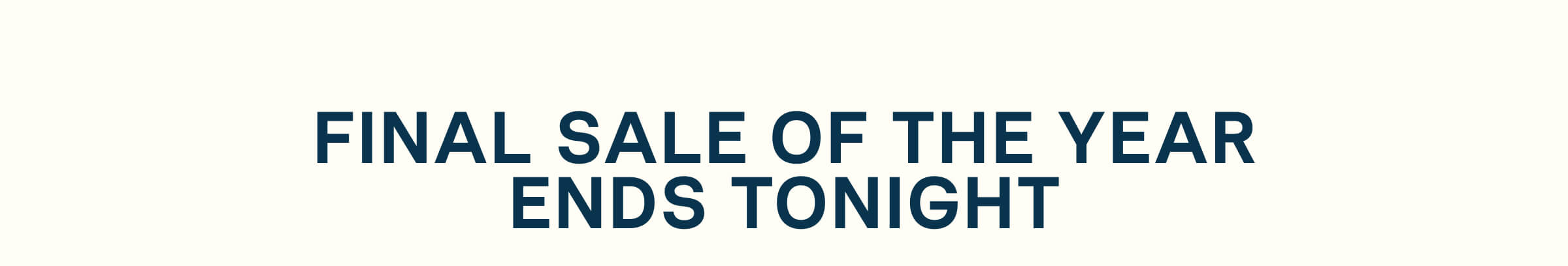 Final Sale of the Year Ends Tonight
