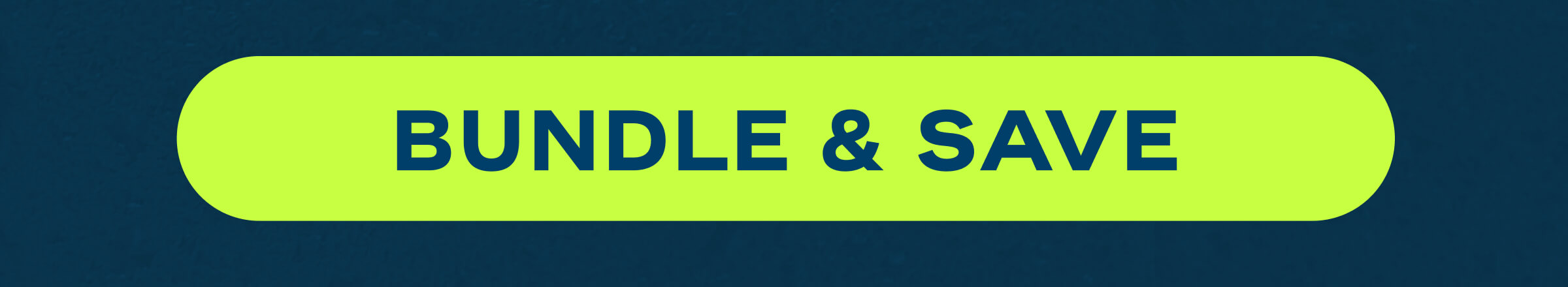 Bundle & Save