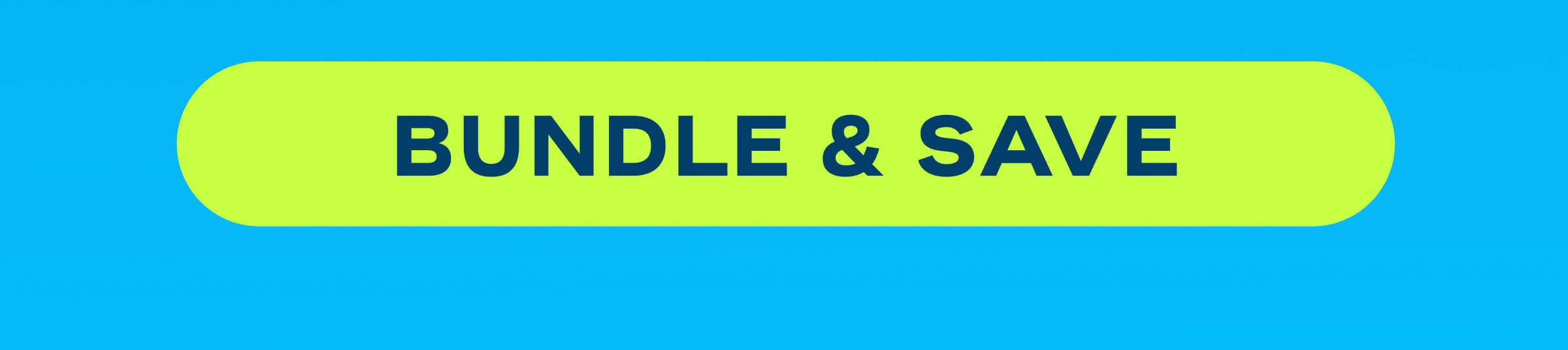 Bundle & Save