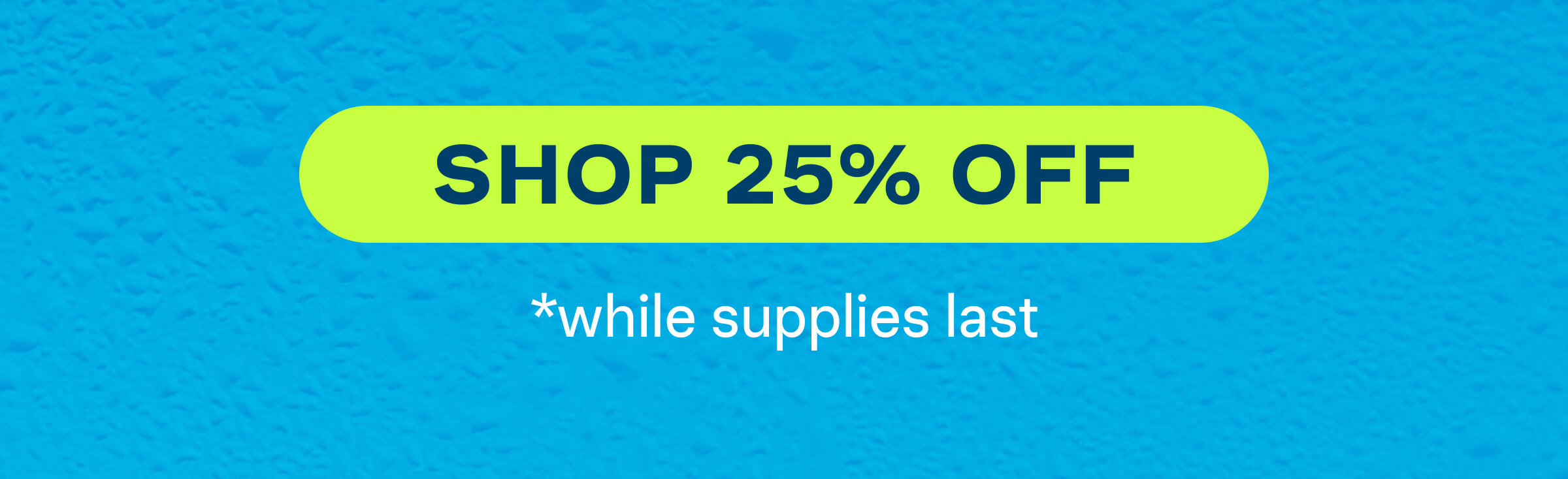 Shop 25% Off
