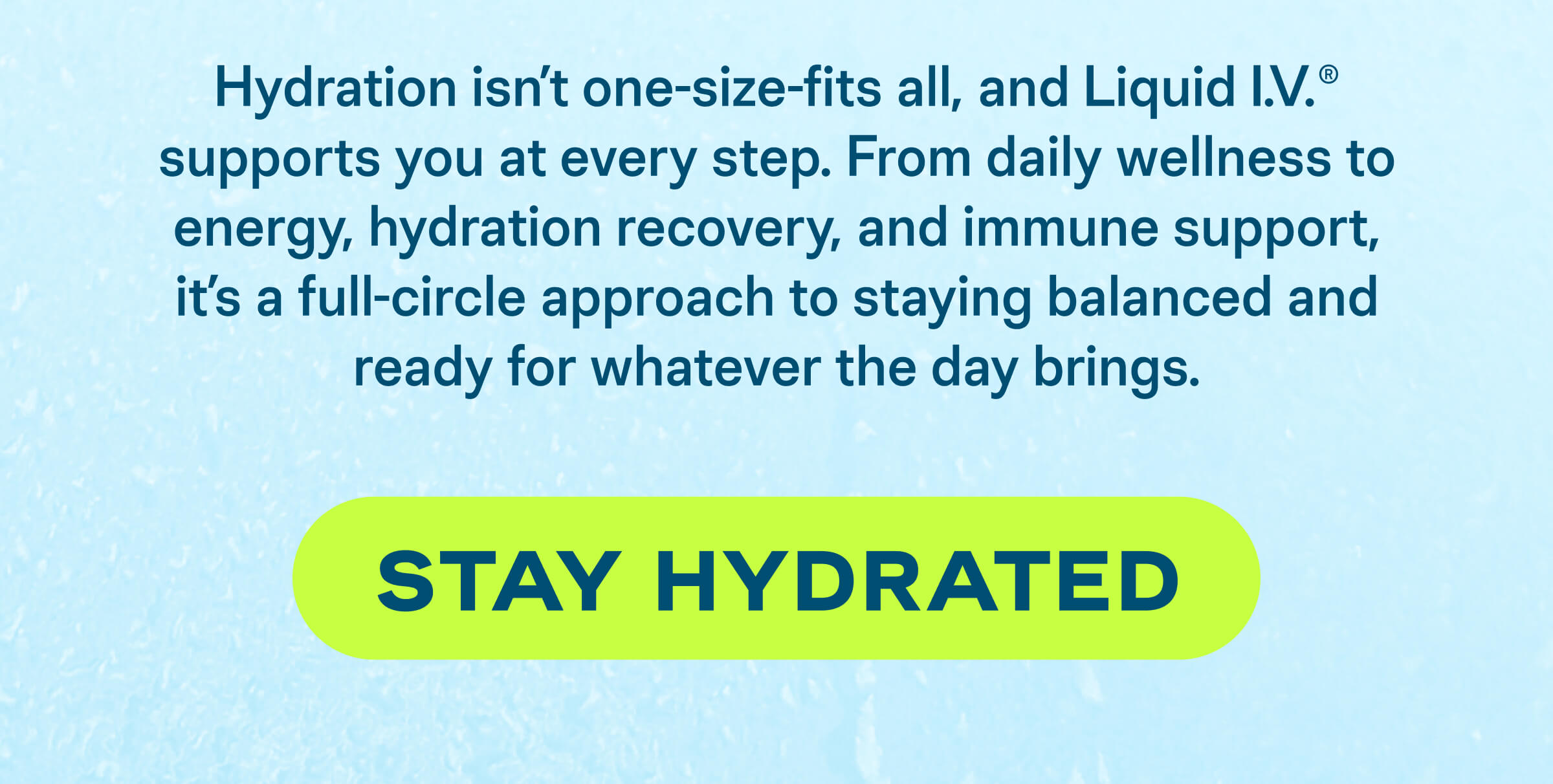 Stay Hydrated