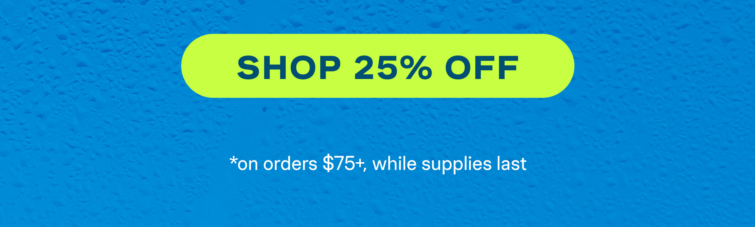 Shop 25% Off
