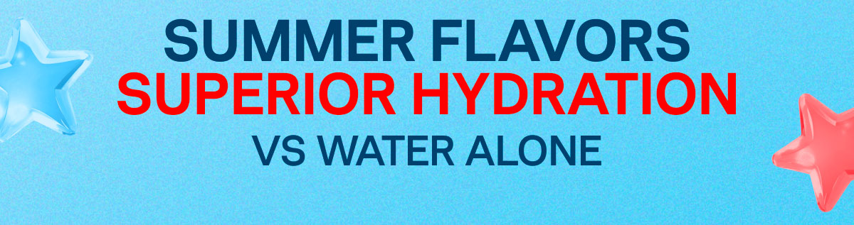 Summer Flavors, Superior Hydration vs Water Alone