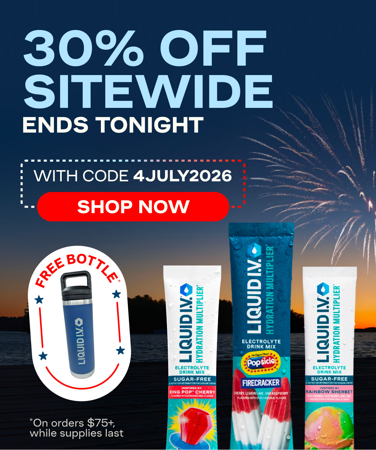 30% Off Sitewide Ends Tonight | Use code 4JULY2026
