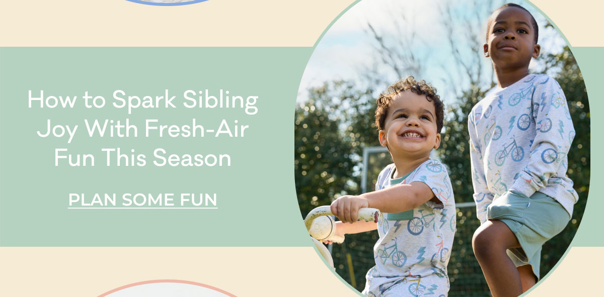 How to Spark Sibling Joy With Fresh-Air Fun This Season | PLAN SOME FUN