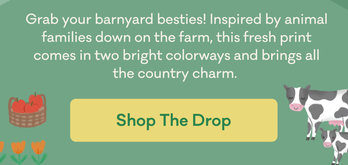 Grab your barnyard besties! Inspired by animal families down on the farm, this fresh print comes in two bright colorways and brings all the country charm. | Shop The Drop