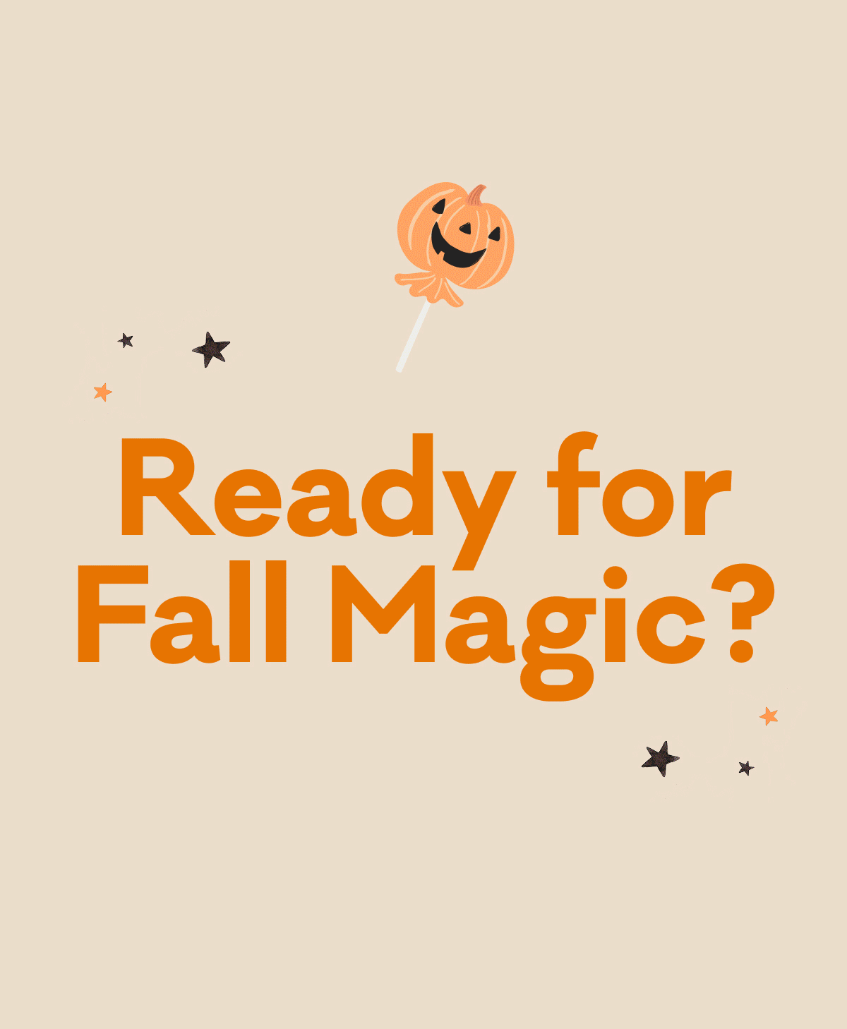 Ready for Fall Magic?