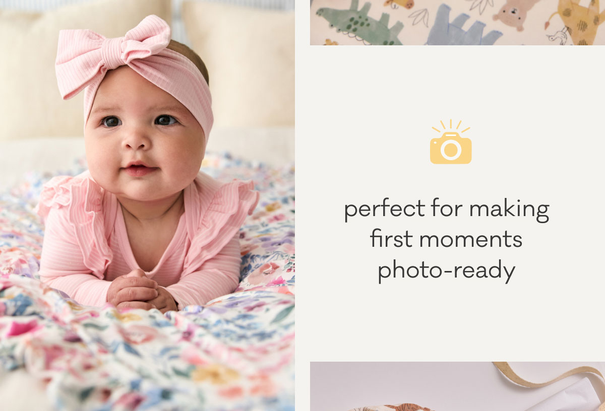 perfect for making first moments photo-ready