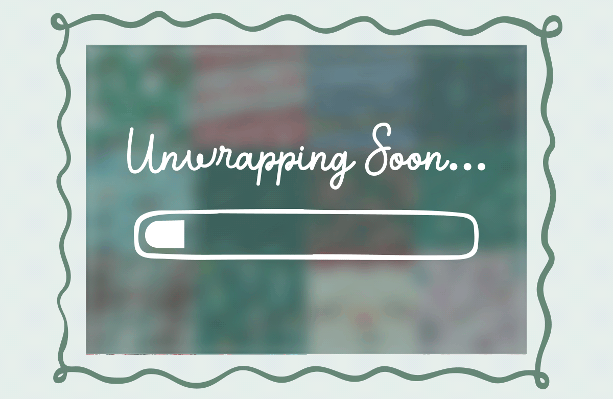 Unwrapping Soon