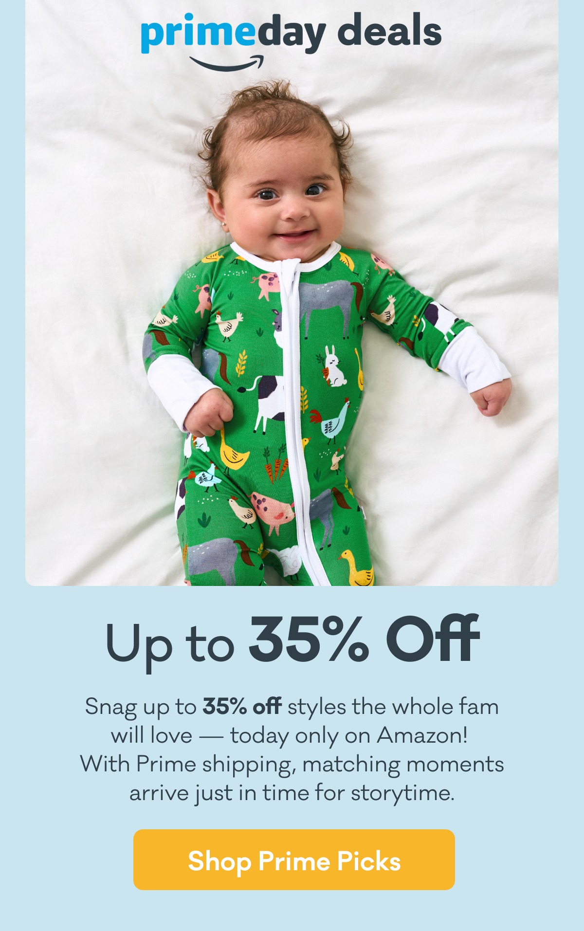 Prime Day Deals | Up to 35% Off | Snag up to 35% off styles the whole fam will love - today only on Amazon! With Prime shipping, matching moments arrive just in time for storytime. | Shop Prime Picks