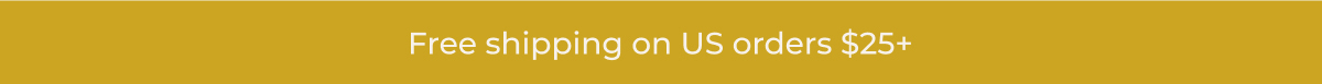 Free shipping on US orders $25+
