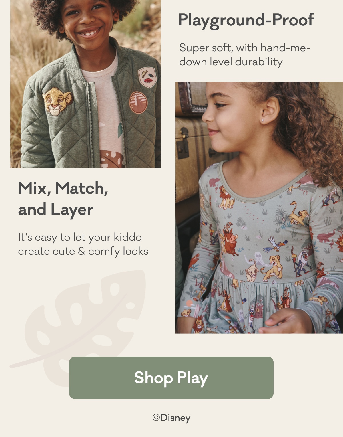 Playground-Proof | Super soft, with hand-me-down level durability | Mix, Match, and Layer | It’s easy to let your kiddo create cute & comfy looks | Shop Play | ©Disney