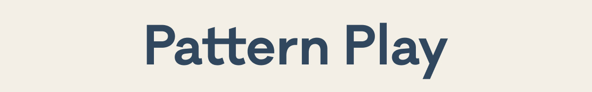 Pattern Play