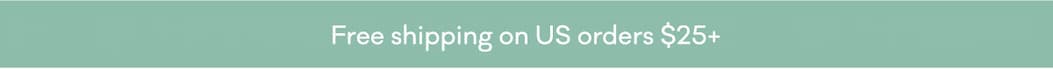 Free shipping on US orders $25+