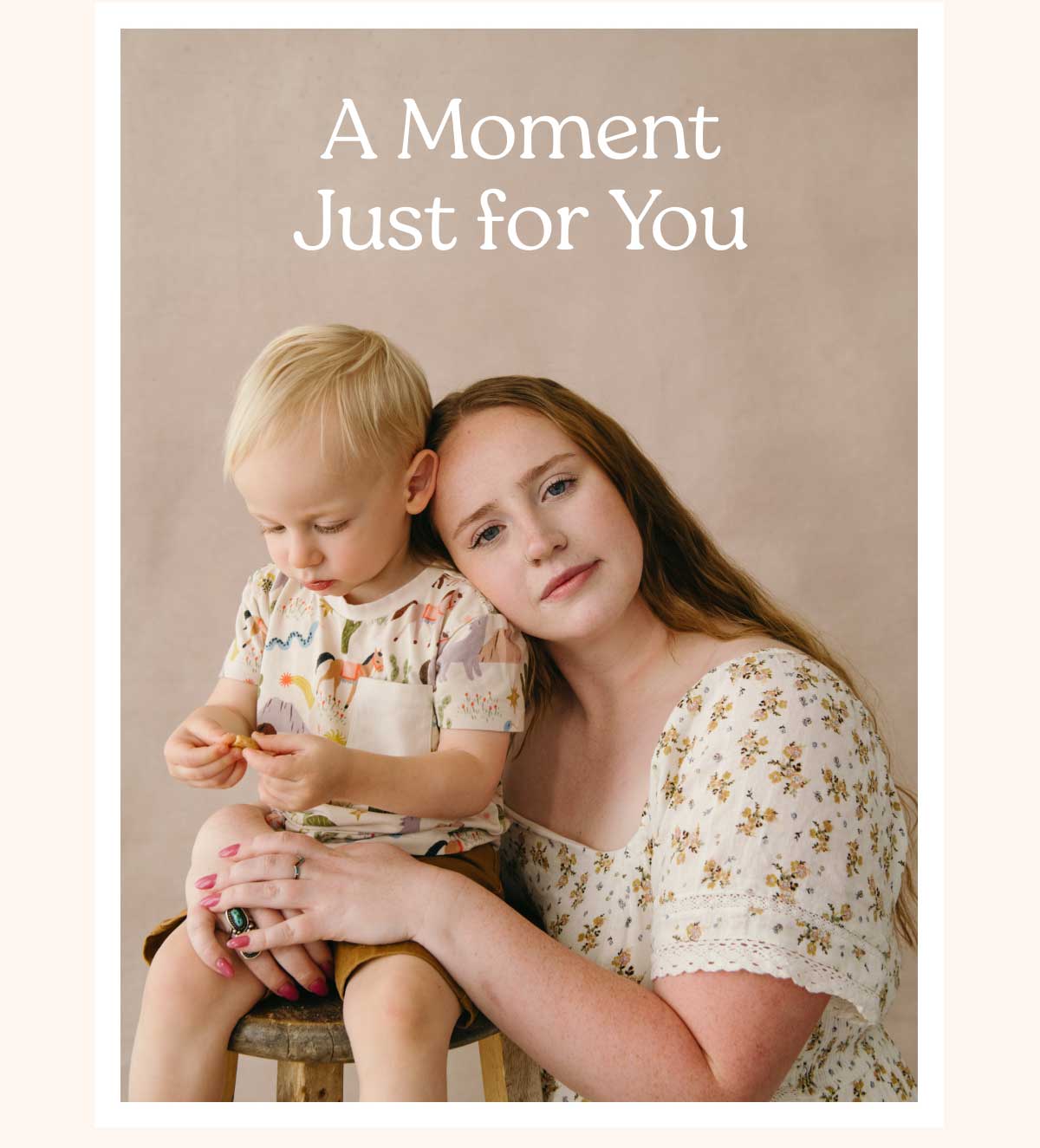 A Moment Just for You