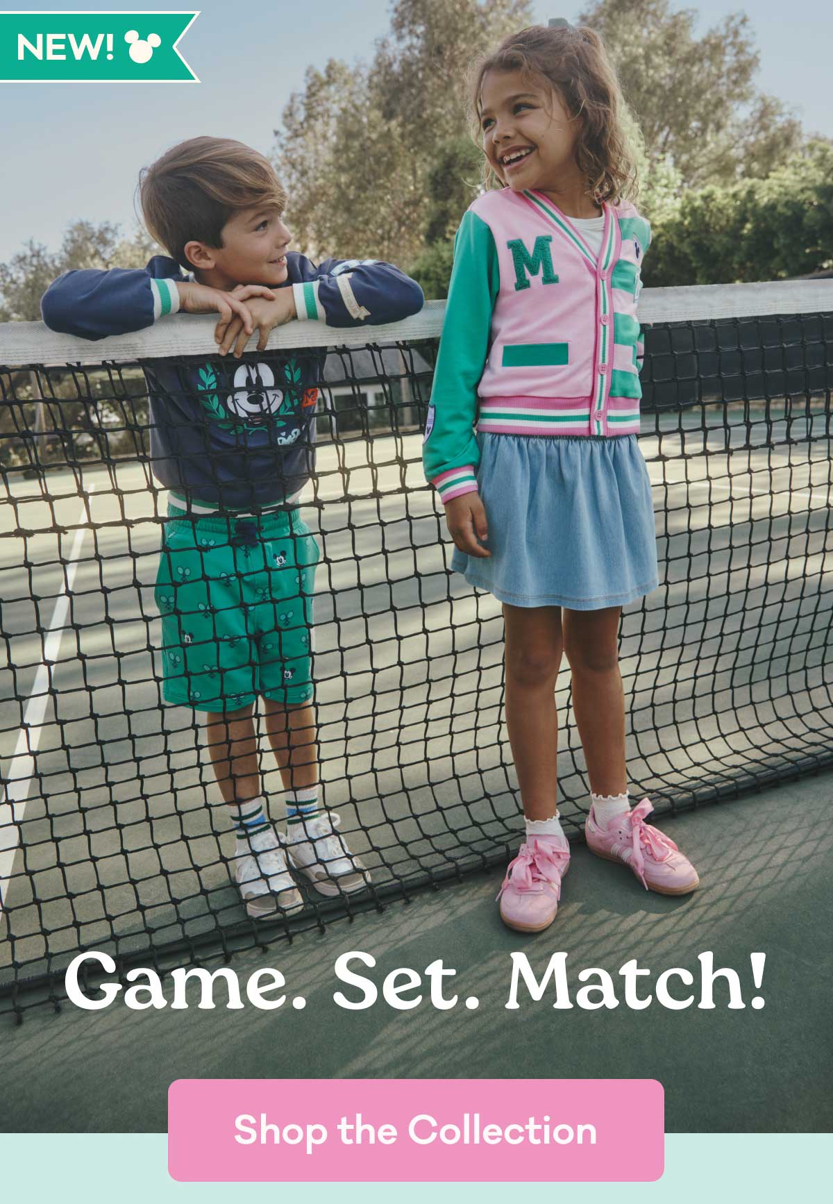 NEW! | Game. Set. Match! | Shop the Collection